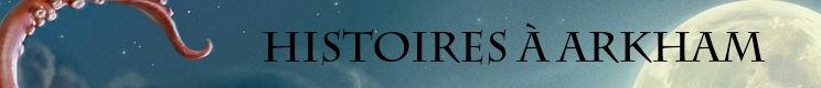 Histoires à Arkham