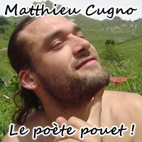 Matthieu Cugno - Le poète pouêt